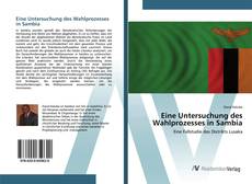 Bookcover of Eine Untersuchung des Wahlprozesses in Sambia