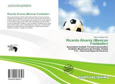 Bookcover of Ricardo Álvarez (Mexican Footballer)