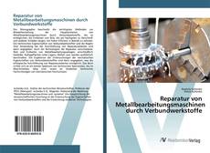 Bookcover of Reparatur von Metallbearbeitungsmaschinen durch Verbundwerkstoffe