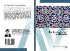 Bookcover of Die Geschichte der Shakhrisabz