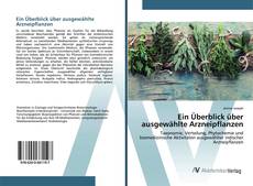 Bookcover of Ein Überblick über ausgewählte Arzneipflanzen