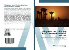 Bookcover of Mitglieder des IS für ihre Straftaten verantwortlich machen