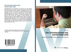 Bookcover of Die Schattenseiten des world wide web