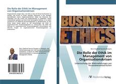 Bookcover of Die Rolle der Ethik im Management von Organisationskrisen