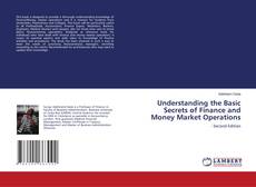 Buchcover von Understanding the Basic Secrets of Finance and Money Market Operations