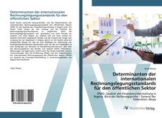 Copertina di Determinanten der internationalen Rechnungslegungsstandards für den öffentlichen Sektor