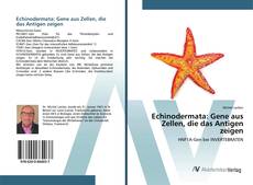 Copertina di Echinodermata: Gene aus Zellen, die das Antigen zeigen