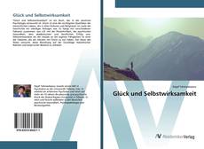 Bookcover of Glück und Selbstwirksamkeit