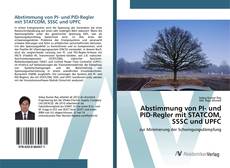 Bookcover of Abstimmung von PI- und PID-Regler mit STATCOM, SSSC und UPFC