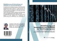 Bookcover of Modellierung und Anwendung von DSARIMA zur Stromlastprognose