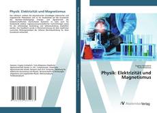 Bookcover of Physik: Elektrizität und Magnetismus