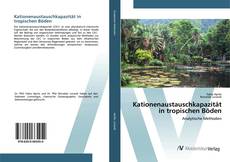 Bookcover of Kationenaustauschkapazität in tropischen Böden