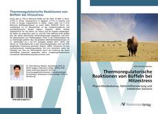 Bookcover of Thermoregulatorische Reaktionen von Büffeln bei Hitzestress