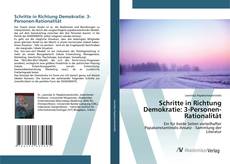 Bookcover of Schritte in Richtung Demokratie: 3-Personen-Rationalität