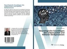 Copertina di Neurologische Grundlagen des unbewussten und höheren Denkprozesses