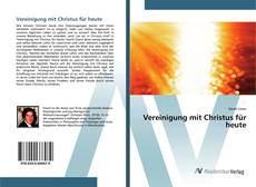 Bookcover of Vereinigung mit Christus für heute