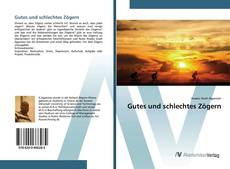 Bookcover of Gutes und schlechtes Zögern