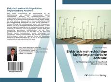 Copertina di Elektrisch mehrschichtige kleine implantierbare Antenne