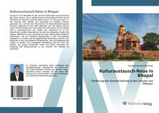 Bookcover of Kulturaustausch-Reise in Bhopal