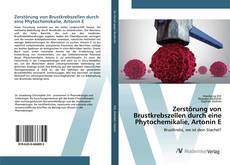 Copertina di Zerstörung von Brustkrebszellen durch eine Phytochemikalie, Artonin E