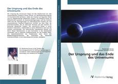 Bookcover of Der Ursprung und das Ende des Universums