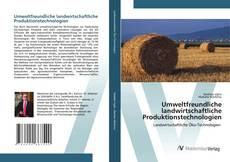 Portada del libro de Umweltfreundliche landwirtschaftliche Produktionstechnologien