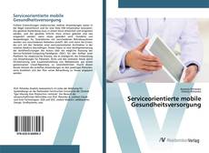 Bookcover of Serviceorientierte mobile Gesundheitsversorgung