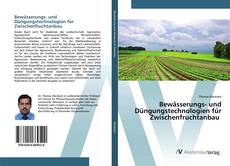 Bookcover of Bewässerungs- und Düngungstechnologien für Zwischenfruchtanbau