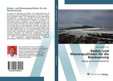 Bookcover of Boden- und Wasserqualitäten für die Bewässerung