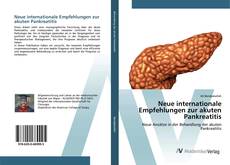 Bookcover of Neue internationale Empfehlungen zur akuten Pankreatitis