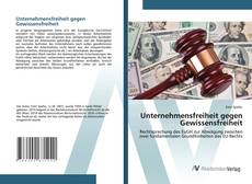 Bookcover of Unternehmensfreiheit gegen Gewissensfreiheit