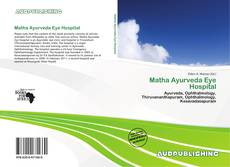 Bookcover of Matha Ayurveda Eye Hospital