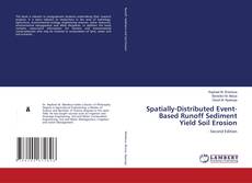 Capa do livro de Spatially-Distributed Event-Based Runoff Sediment Yield Soil Erosion 