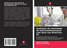Capa do livro de Avaliação da velocidade de hemossedimentação com base nas diretrizes S3 
