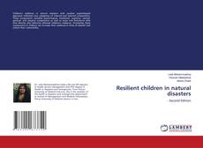 Capa do livro de Resilient children in natural disasters 