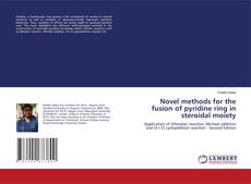 Capa do livro de Novel methods for the fusion of pyridine ring in steroidal moiety 