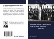 Borítókép a  Le troisième mandat a dévoilé la vraie nature du régime burundais - hoz