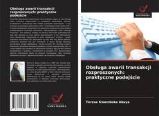 Portada del libro de Obsługa awarii transakcji rozproszonych: praktyczne podejście