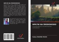 Borítókép a  WPŁYW NA ŚRODOWISKO - hoz