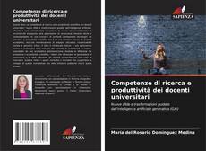 Borítókép a  Competenze di ricerca e produttività dei docenti universitari - hoz