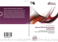 Borítókép a  James Hill (Conservative politician) - hoz