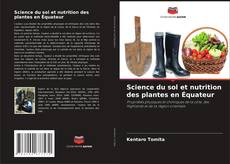 Portada del libro de Science du sol et nutrition des plantes en Équateur