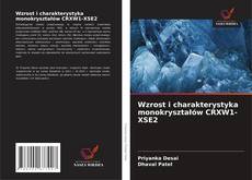 Wzrost i charakterystyka monokryształów CRXW1-XSE2的封面