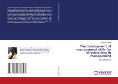 Copertina di The development of management skills for effective church management