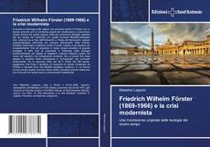 Friedrich Wilhelm Förster (1869-1966) e la crisi modernista kitap kapağı