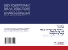 Cloud Computing Policies, Outsourcing and Computing Keys kitap kapağı