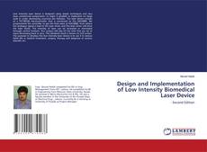 Design and Implementation of Low Intensity Biomedical Laser Device kitap kapağı