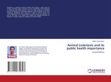 Copertina di Animal Listeriosis and its public health importance