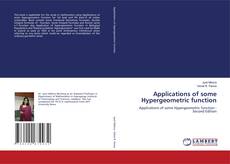 Couverture de Applications of some Hypergeometric function