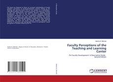 Faculty Perceptions of the Teaching and Learning Center kitap kapağı